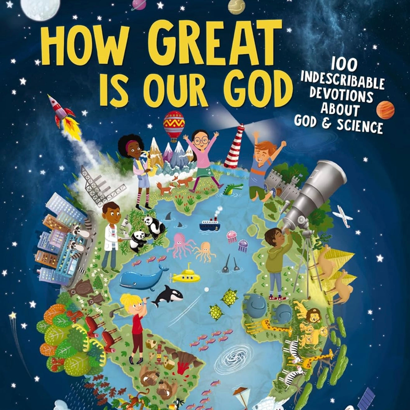 Book | How Great Is Our God: 100 Indescribable Devotions About God and Science
