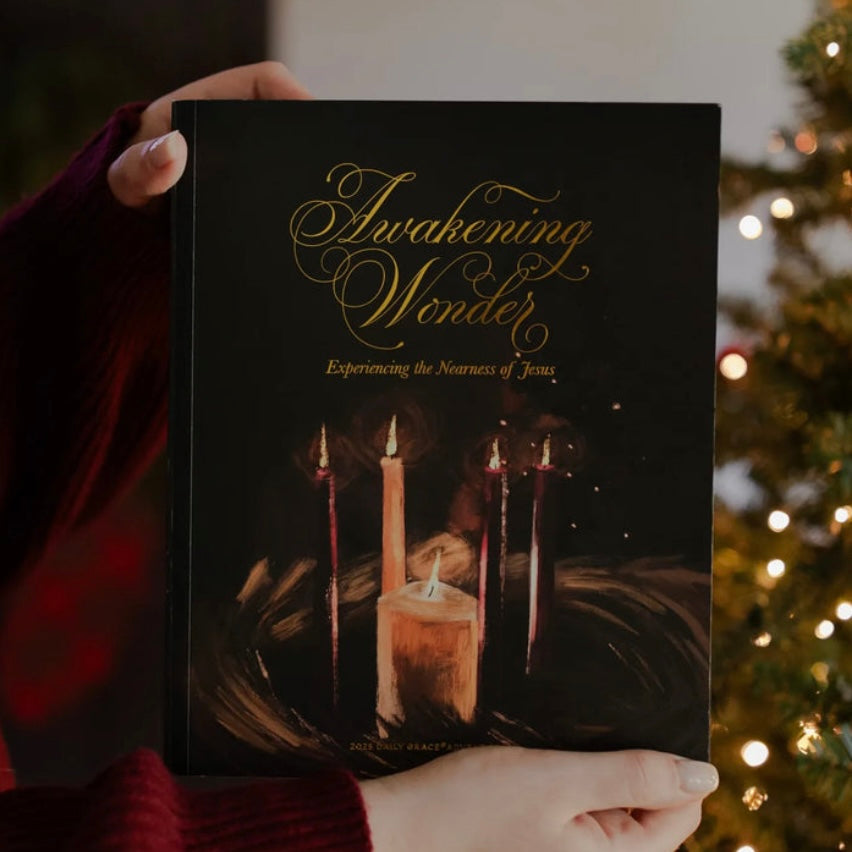 Awakening Wonder | Experiencing the Nearness of Jesus | 2025 Daily Grace Advent Study - Women