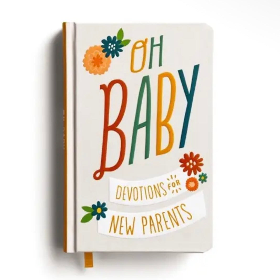 Oh Baby! Devotions For New Parents