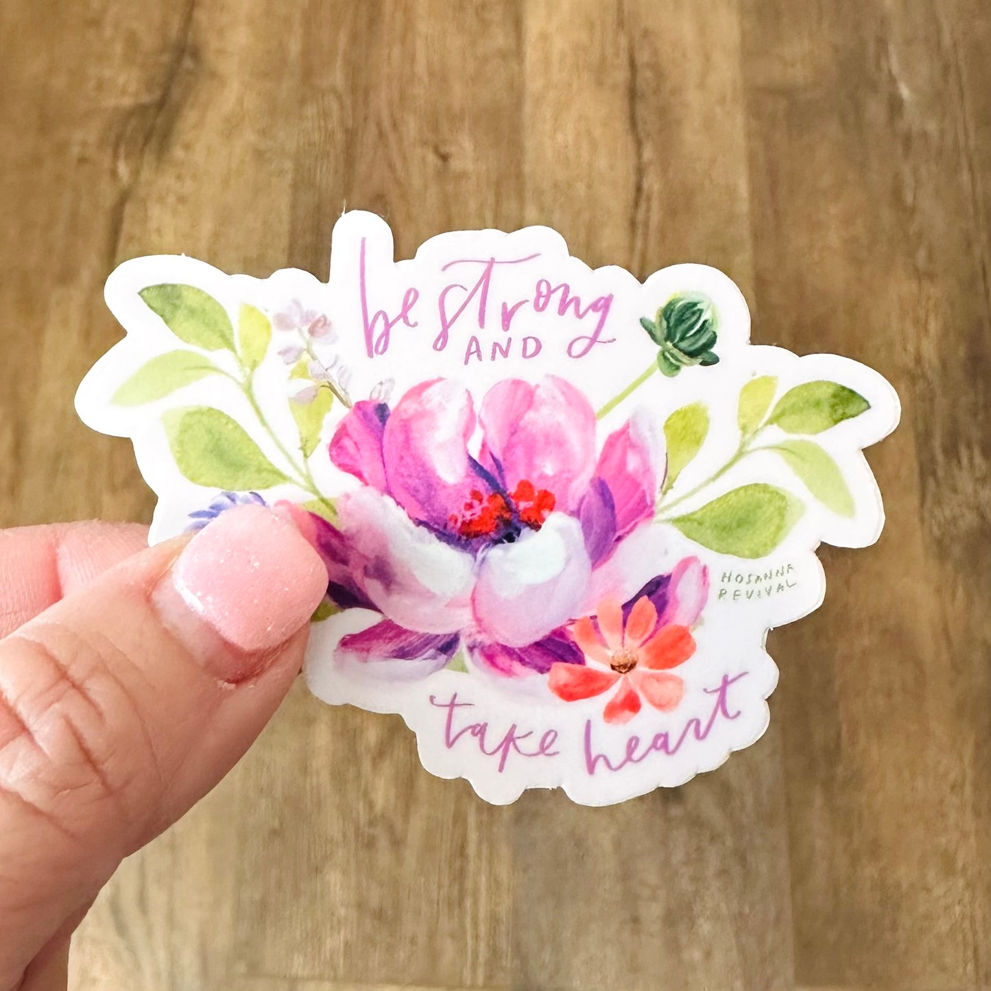 Be Strong and Take Heart Sticker
