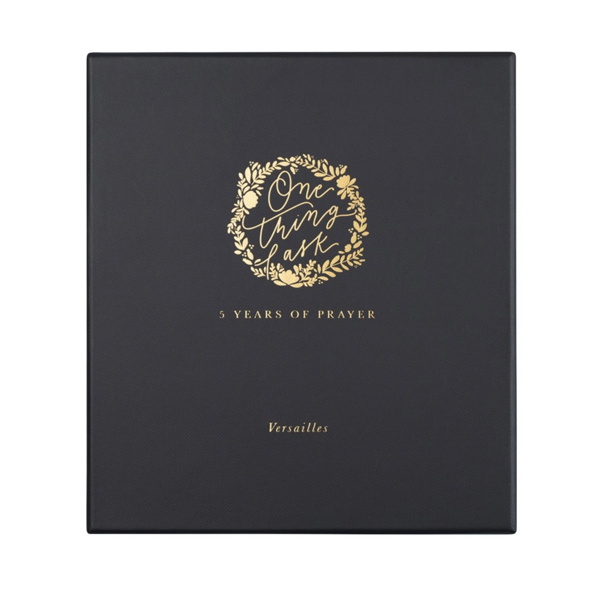 One Thing I Ask 5-Year Prayer Journal: Versailles