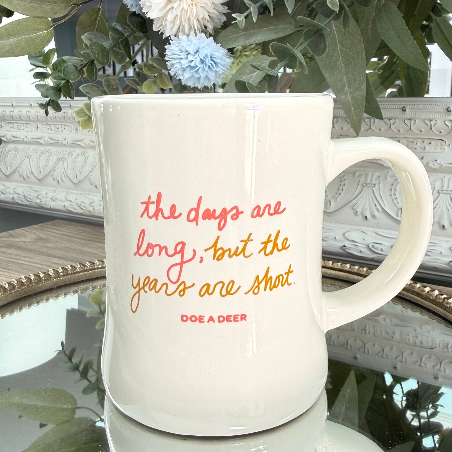 Coffee Mug | The Days Are Long