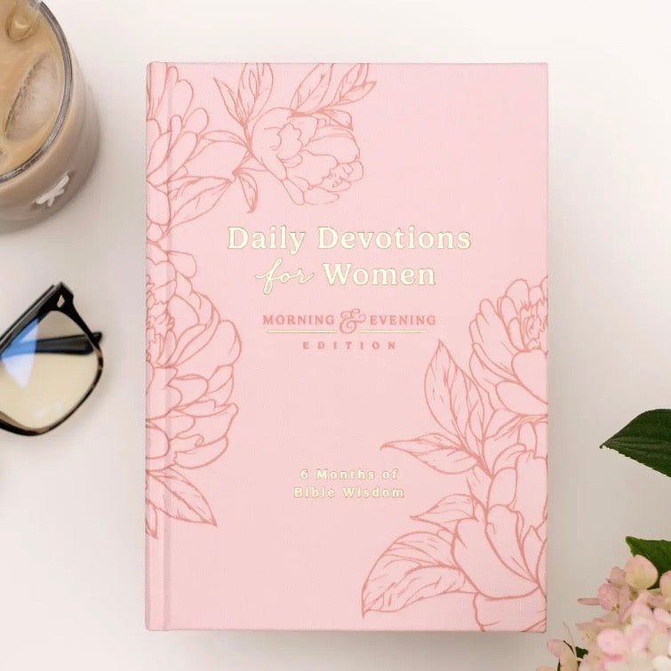 Daily Devotions For Women | Morning & Evening Edition