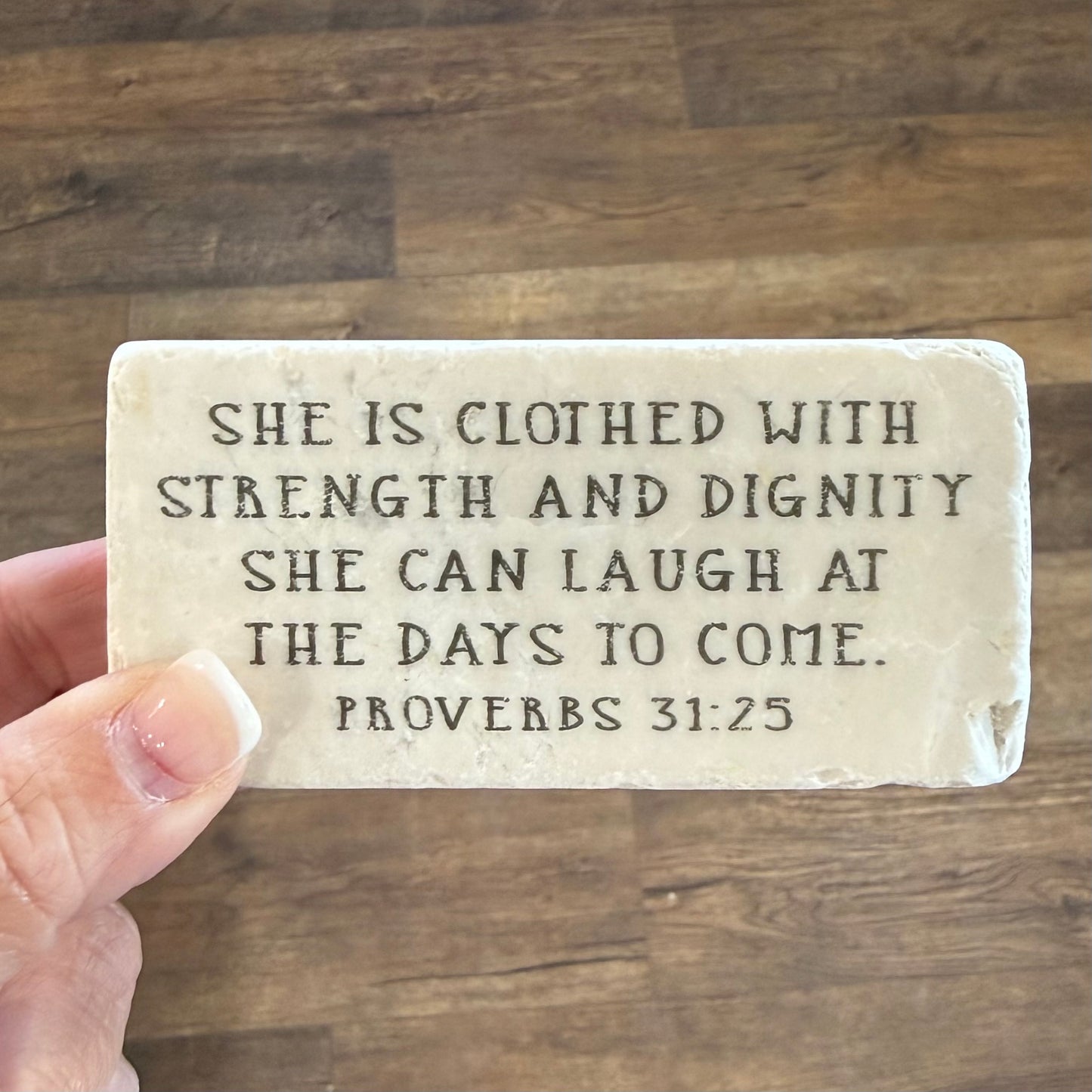 Scripture Stones | Proverbs 31:25 | Half Block
