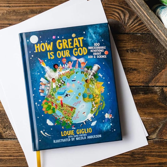 Book | How Great Is Our God: 100 Indescribable Devotions About God and Science