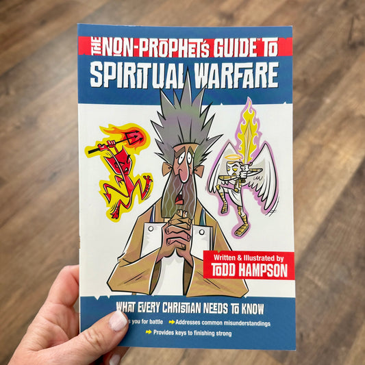 The Non-Prophet's Guide to Spiritual Warfare