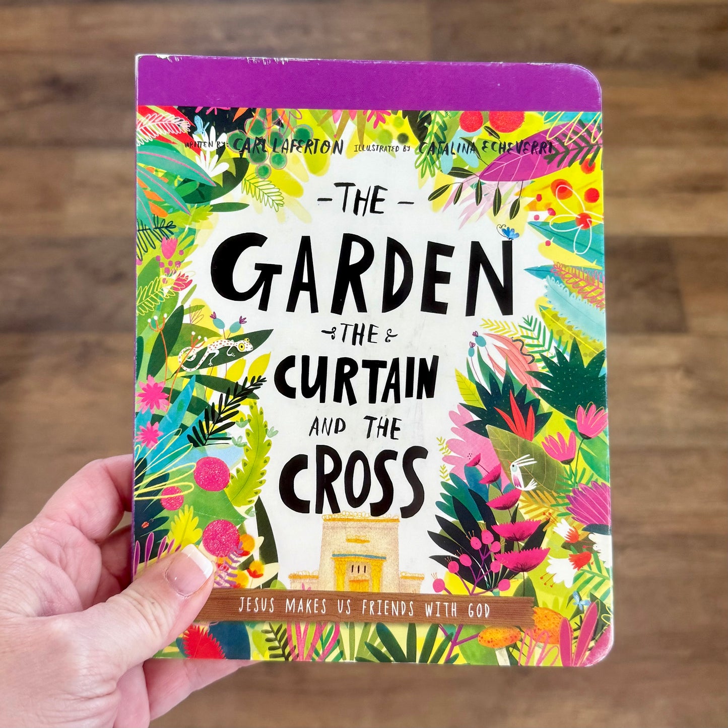 Tales That Tell the Truth Board Book | The Garden the Curtain and the Cross