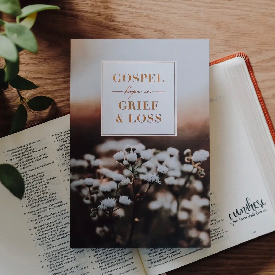 Gospel Hope in Grief and Loss