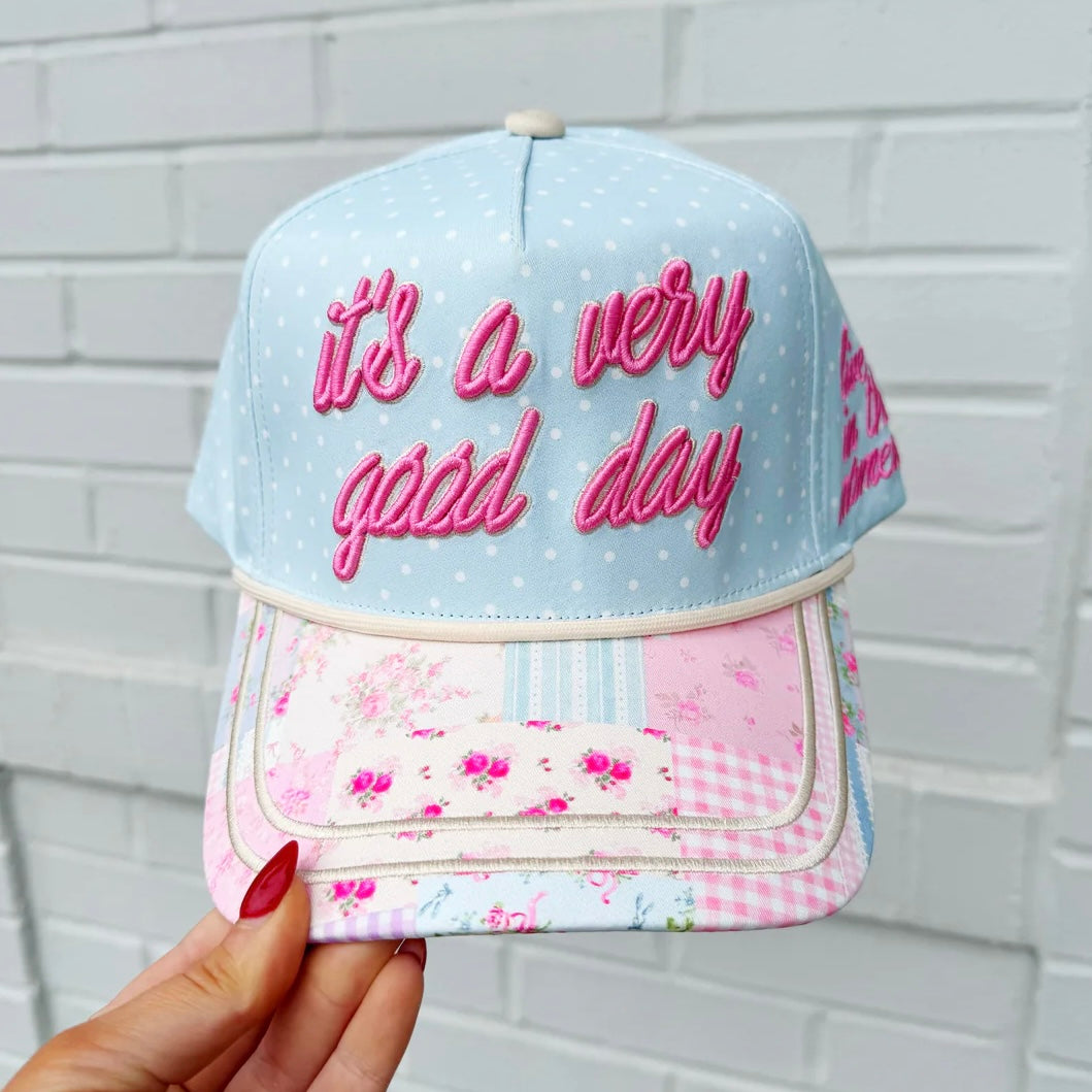 It’s A Very Good Day Hat