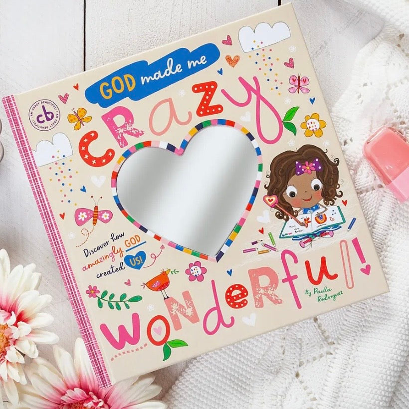 God Made Me Crazy Wonderful
