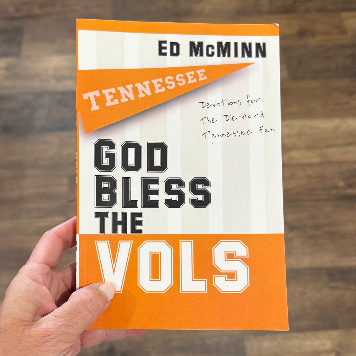 God Bless the Vols: Devotions for the Die-Hard Tennessee Fan