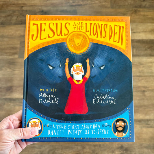 Tales That Tell the Truth - Jesus and the Lion’s Den