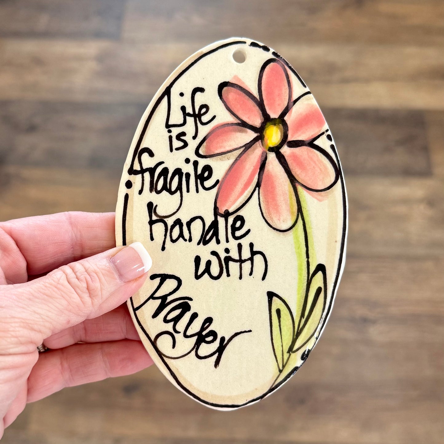 Ceramic Ornament | Life Is Fragile