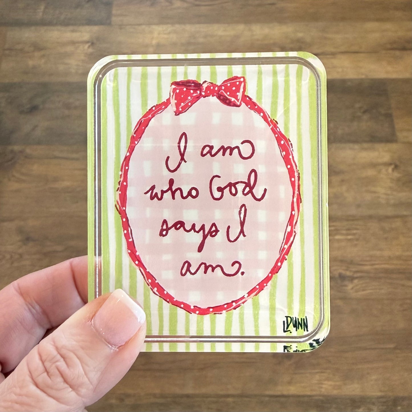 Acrylic Shelf Sitter | I Am Who God Says I Am