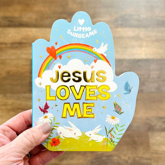 Little Sunbeams - Jesus Loves Me Board Book