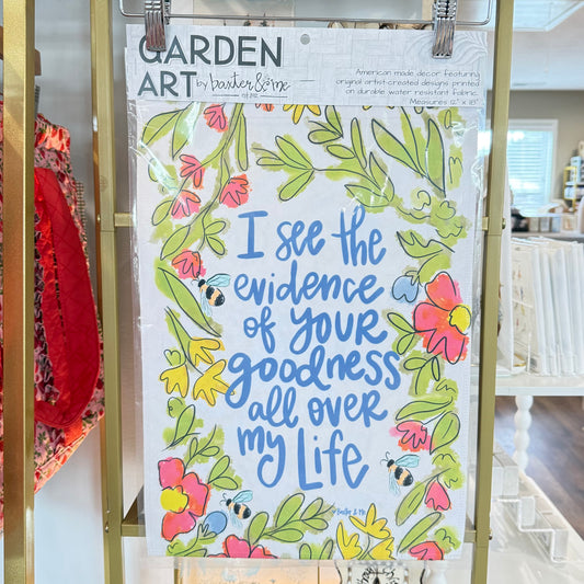 Garden Flag | Evidence Of Your Goodness