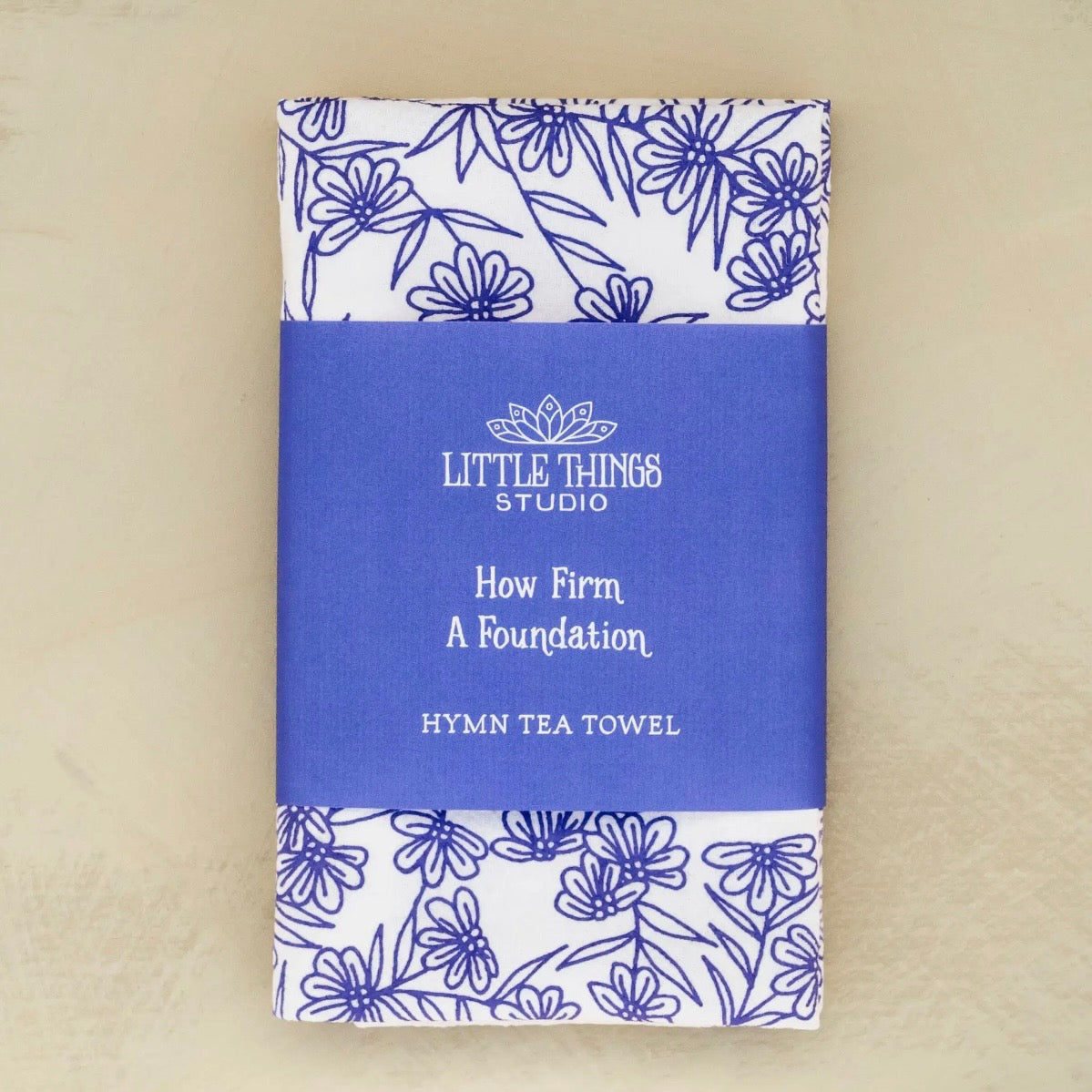 Hymn Tea Towel | How Firm A Foundation