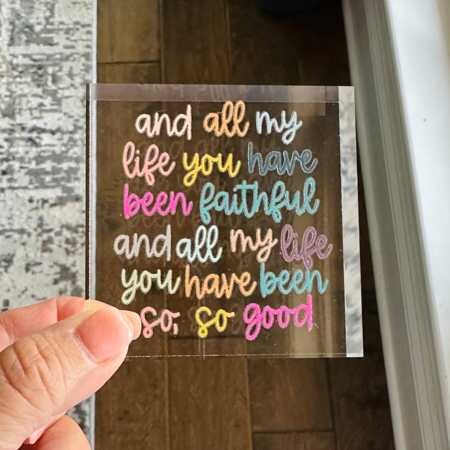 All My Life You Have Been Faithful Acrylic Block