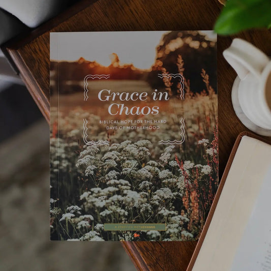 Bible Study | Grace in Chaos - Biblical Hope For the Hard Days of Motherhood