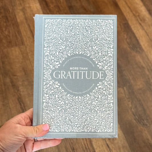 More Than Gratitude: A Christian Guided Journal