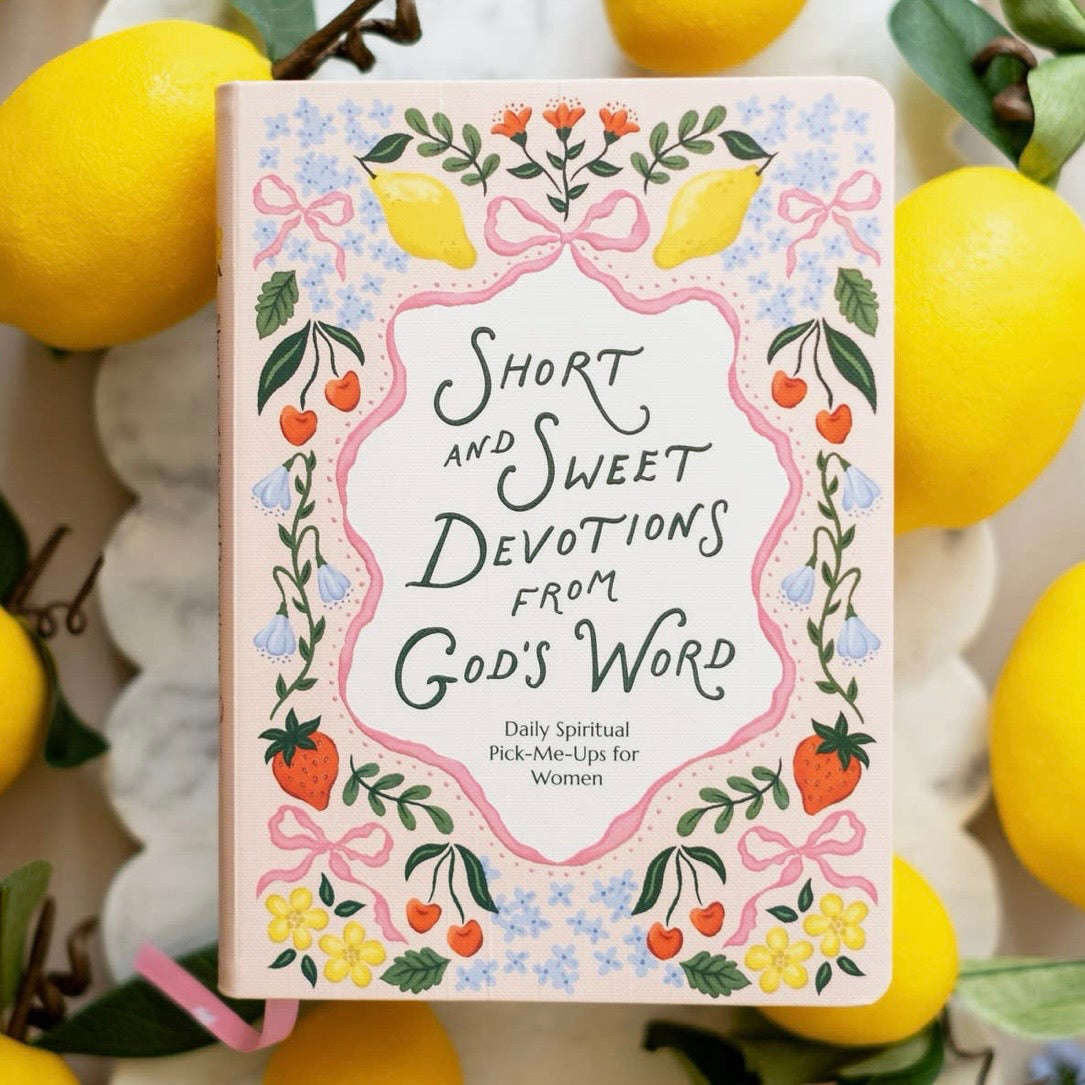 Short and Sweet Devotions From God's Word