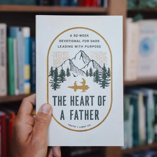 The Heart of A Father: A 52-Week Men's Devotional For Dads