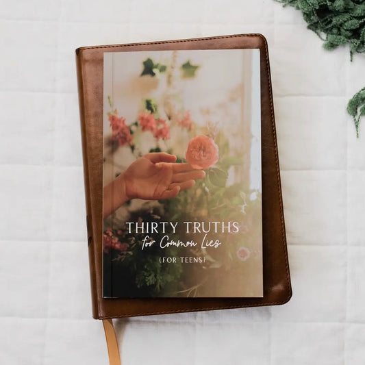 Bible Study | Thirty Truths For Common Lies For Teens