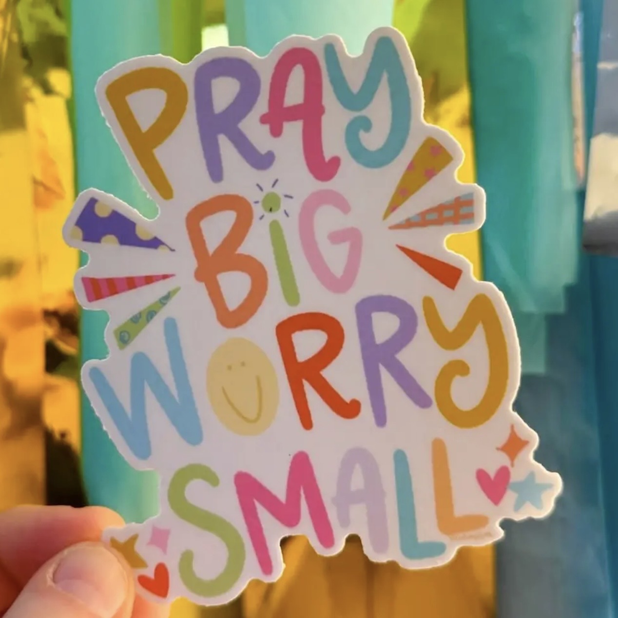 Sticker | Pray Big Worry Small