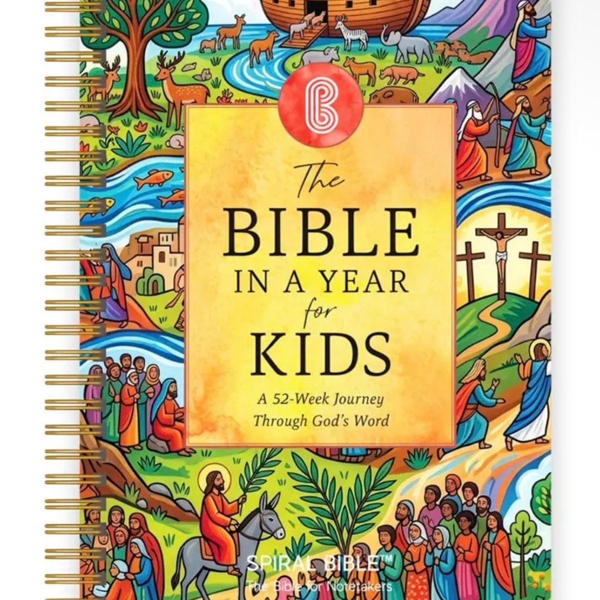 The Bible in A Year For Kids: A 52-Week Journey Through God's Word